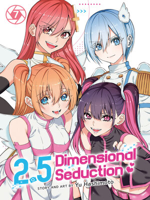cover image of 2.5 Dimensional Seduction, Volume 7